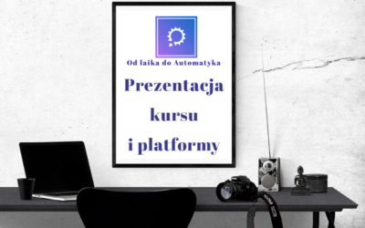 Prezentacja kursu Od laika do Automatyka